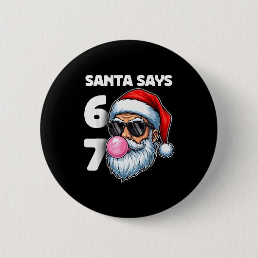 Santa Says Six Seven, 6 7 Gen Alpha Meme Slang Chr 缶バッジ (正面)