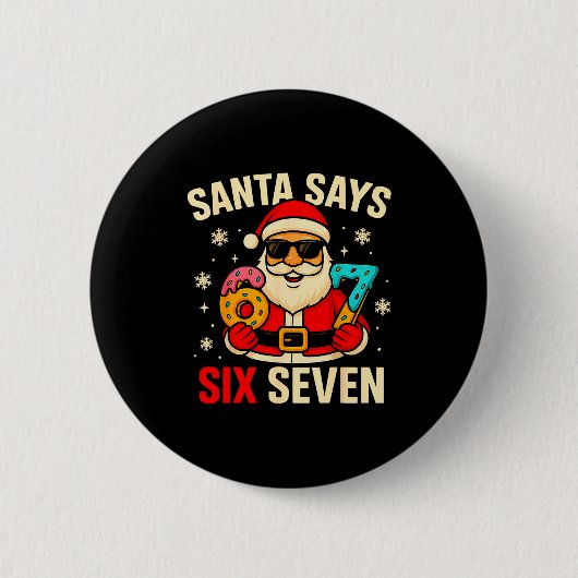 Santa Says Six Seven Funny 67 Meme Christmas Boys 缶バッジ (正面)