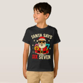 Santa Says Six Seven Funny 67 Meme Christmas Boys  Tシャツ (正面フル)