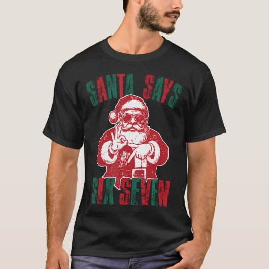 Santa Says Six Seven Funny 67 Meme Christmas Vinta Tシャツ (正面)