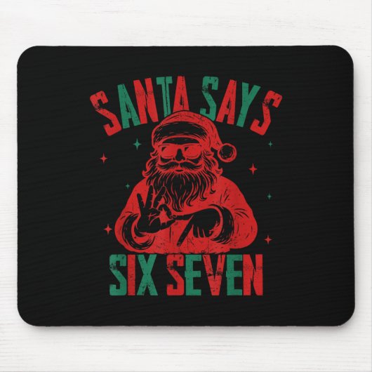 Santa Says Six Seven Funny Christmas 6 7 Meme  マウスパッド (正面)