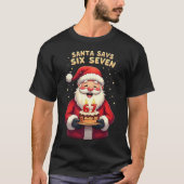 🎅Santa Says Six Seven Meme – Funny Santa Holding Tシャツ (正面)