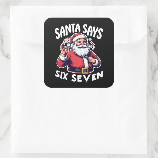 Santa Says Six Seven OK Sign スクエアシール (バッグ)