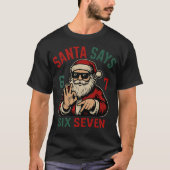 Santa Says Six Seven Tシャツ (正面)