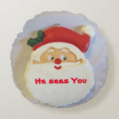 Santa Sees You Christmas Customizable ラウンドクッション (正面)