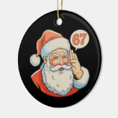 Santa Six Seven 6 7 67 Christmas Funny Xmas Meme セラミックオーナメント (左)