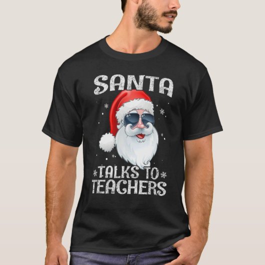Santa Talks To Teachers sunglasses Christmas Pajam Tシャツ (正面)