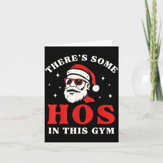 Santa There's Some Hos In This Gym  カード (正面)
