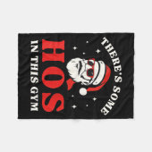 Santa There's Some Hos In This Gym  フリースブランケット (正面(横))