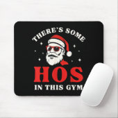 Santa There's Some Hos In This Gym マウスパッド (マウス)