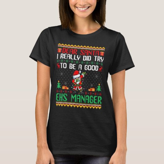Santa Try to a Good EHS Manager - おもしろい Christm Tシャツ (正面)