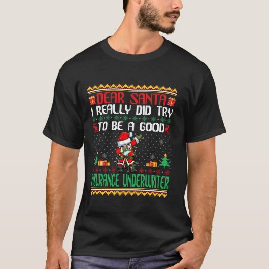 Santa Try to a Good Insurance Underwriter Chris Tシャツ (正面)
