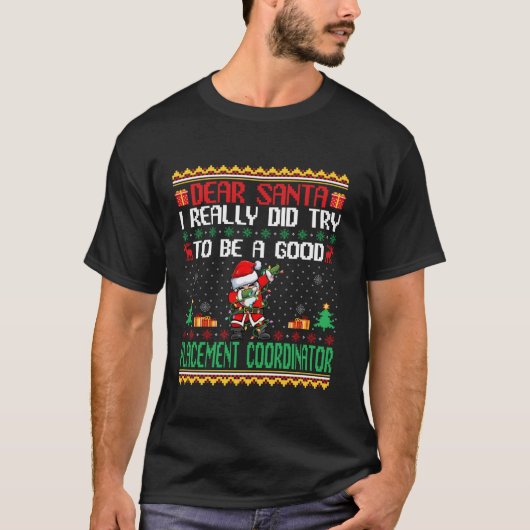 Santa Try to a Good Placement Coordinator Chris Tシャツ (正面)