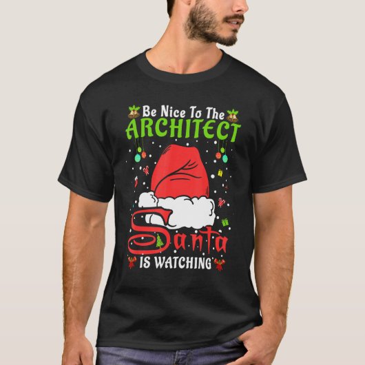 Santa Xmas Pajamas Be Nice To The Architect Christ Tシャツ (正面)
