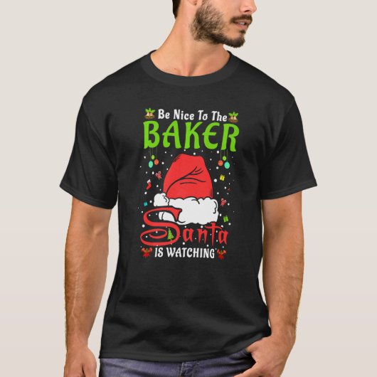 Santa Xmas Pajamas Be Nice To The Baker Christmas  Tシャツ (正面)