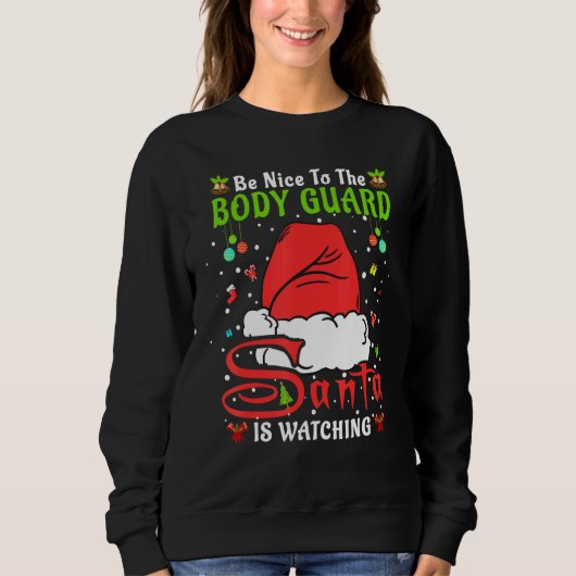 Santa Xmas Pajamas Be Nice To The Body Guard Chris スウェットシャツ (正面)