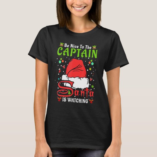 Santa Xmas Pajamas Be Nice To The Captain Christma Tシャツ (正面)