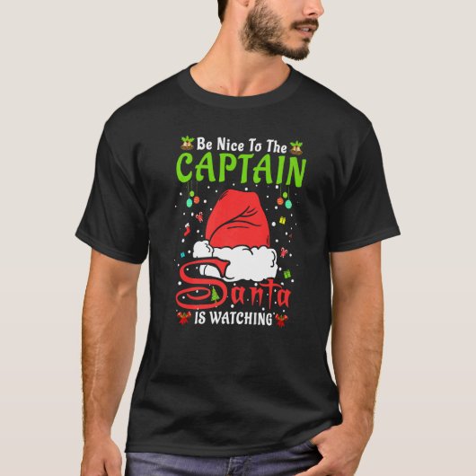 Santa Xmas Pajamas Be Nice To The Captain Christma Tシャツ (正面)