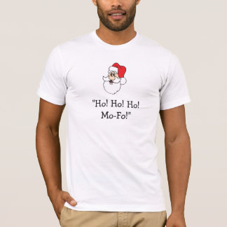 SantaFace-a、"Ho! Ho! Ho! Mo Fo! " Tシャツ