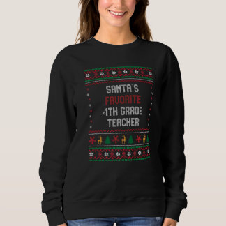 Santas Favorite 4th Grade Teacher    Chritsmas スウェットシャツ
