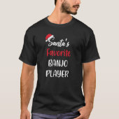 Santas Favorite Banjo Player  Christmas banjo  1 Tシャツ (正面)