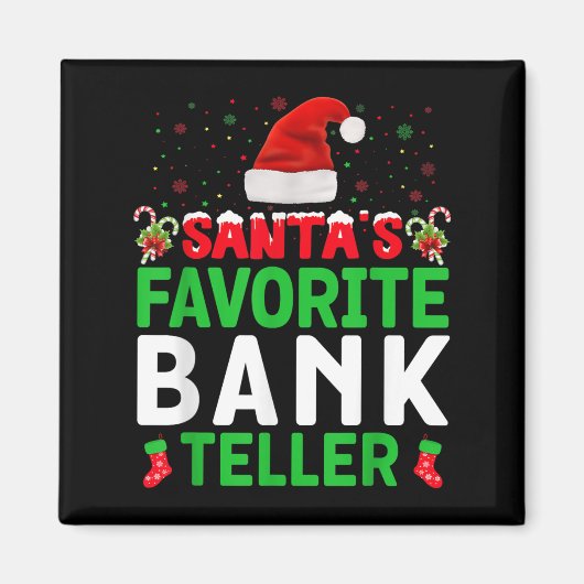 Santa's Favorite Bank Teller Christmas Matching Co マグネット (正面)