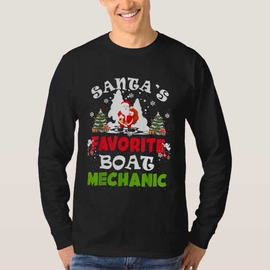 Santas Favorite Boat Mechanic Christmas Vacation Tシャツ (正面)