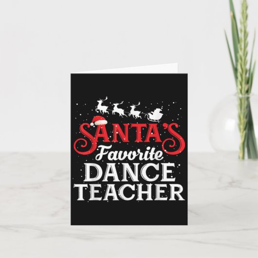 Santa's Favorite Dance Teacher Funny Christmas Men カード (正面)