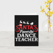 Santa's Favorite Dance Teacher Funny Christmas Men カード (黄色い花)