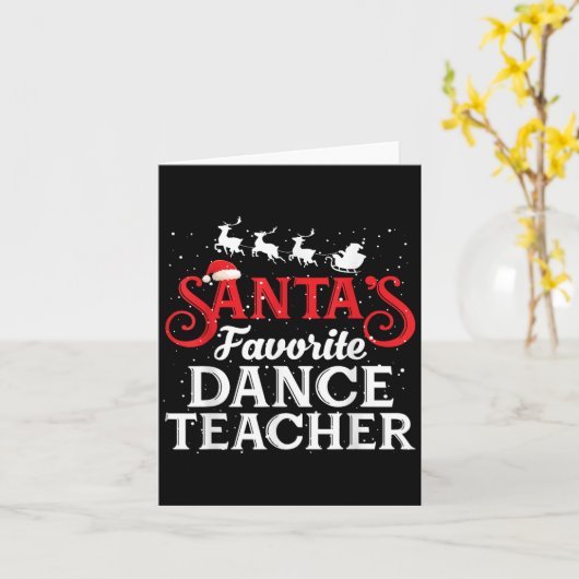 Santa's Favorite Dance Teacher Funny Christmas Men カード (黄色い花)