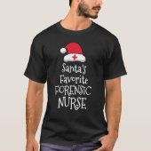 Santas Favorite Forensic Nurse   Christmas     Tシャツ (正面)