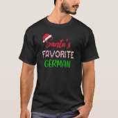 Santas Favorite German Chritsmas Xmas pajama Tシャツ (正面)