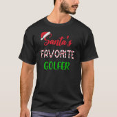 Santas Favorite Golfer   Funny Golf Christmas Tシャツ (正面)