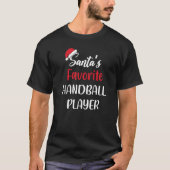 Santas Favorite Handball Player Gift Christmas Han Tシャツ (正面)