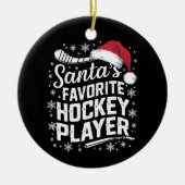 Santa's Favorite Hockey Player Pajama Christmas セラミックオーナメント (正面)