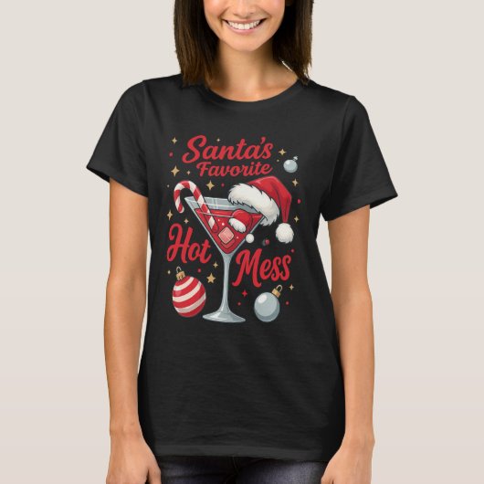 Santa's Favorite Hot Mess Cocktail Print | Funny  Tシャツ (正面)
