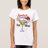 Santa's Favorite Hot Mess Drink Print | Funny Tシャツ (正面)