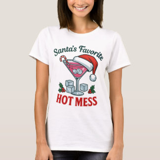 Santa's Favorite Hot Mess Glam Sassy Holiday Tシャツ
