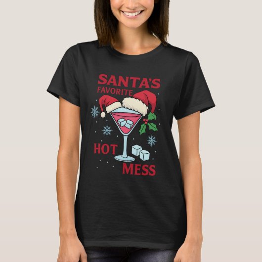 Santa's Favorite Hot Mess Martini Print | Icy Xmas Tシャツ (正面)