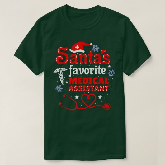 Santas Favorite Medical Assistant Christmas  Tシャツ (デザイン正面)