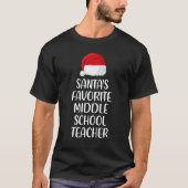 Santas Favorite Middle School Teacher Christmas    Tシャツ (正面)