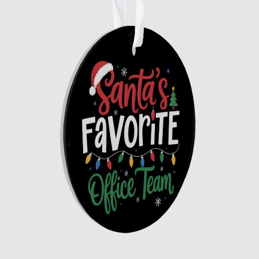 Santa's Favorite Office Team Christmas Funny Work  オーナメント (正面)