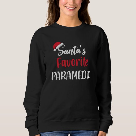 Santas Favorite Paramedic Christmas Pajama Xmas スウェットシャツ (正面)