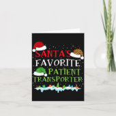 Santa's Favorite Patient Transrter Fun Christmas  カード (正面)