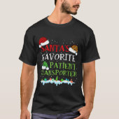 Santa's Favorite Patient Transrter Fun Christmas  Tシャツ (正面)