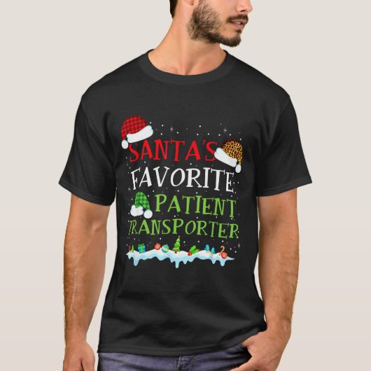 Santa's Favorite Patient Transrter Fun Christmas  Tシャツ (正面)