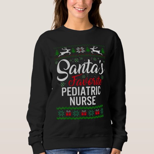 Santa's Favorite Pediatric Nurse Christmas Ugly Sw スウェットシャツ (正面)
