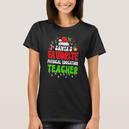Santa's Favorite Physical Education Teacher Christ Tシャツ (正面)