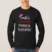Santas Favorite Physical Therapist   Christmas   Tシャツ (正面)