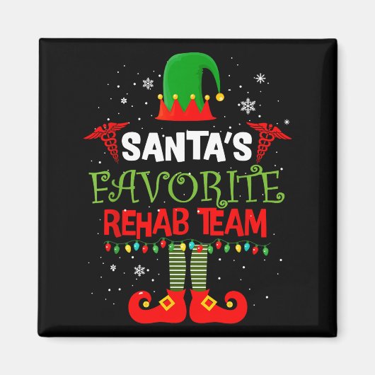 Santa's Favorite Rehab Team Elf Physical Therapy C マグネット (正面)